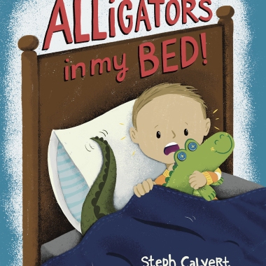 "Alligators In My Bed" children's book cover by Steph Calvert