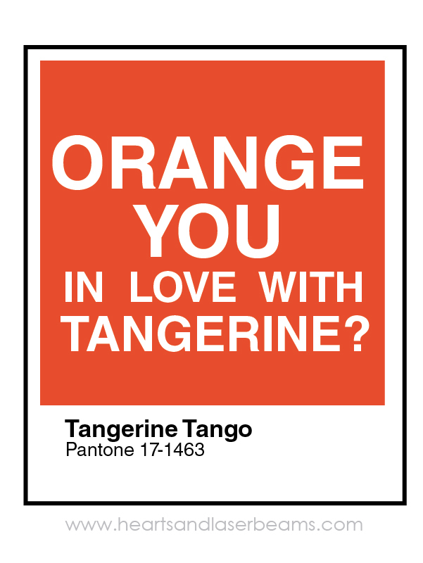 I loved Tangerine Tango. I hate Marsala, the Pantone Color of the Year for 2015 - Hearts and Laserbeams