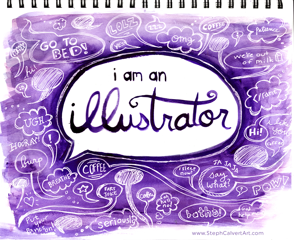 I Am an Illustrator by Steph Calvert Art