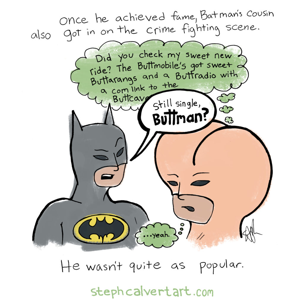 Batman's less popular cousin - a web comic by Steph Calvert Art