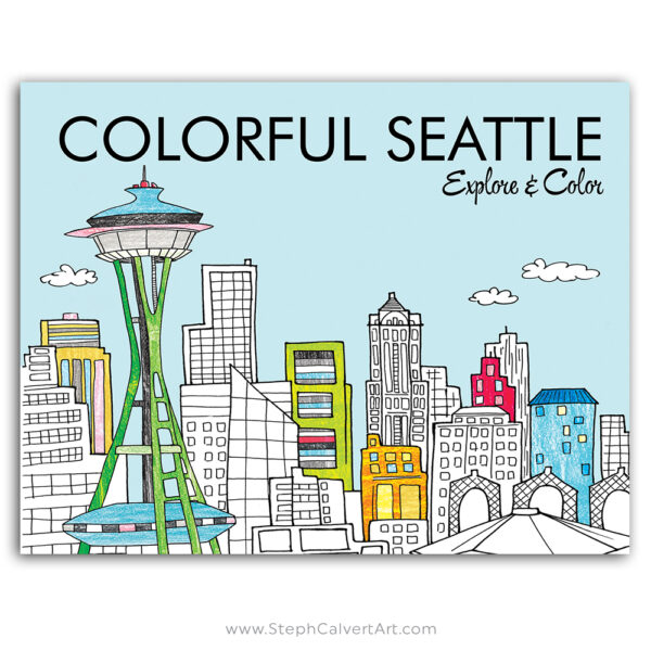 Colorful Seattle coloring book illustrated by Steph Calvert