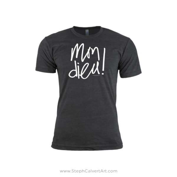 Mon Dieu French Typography Tee Shirt by Steph Calvert Art