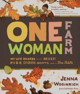 One Woman Farm by Jenna Woginrich - Book Report by Steph Calvert