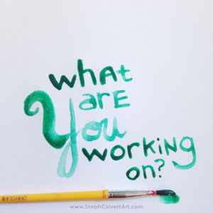 What are you working on? Show Your Work by Austin Kleon - Book report by Steph Calvert Art