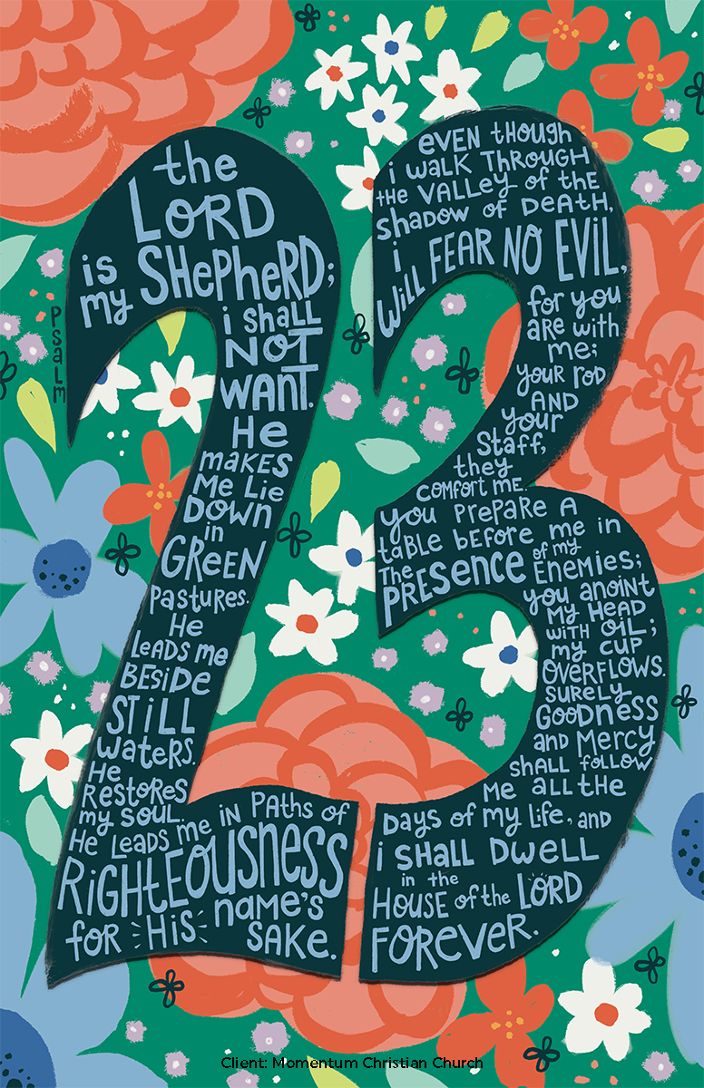 Hand Lettering Artist Portfolio - Psalm 23 floral garden bible verse Illustration by Steph Calvert Art